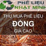 Thu Mua Phế Liệu Đồng Giá Cao - Phế Liệu Nhật Minh Uy Tín, Chuyên Nghiệp