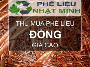 Thu Mua Phế Liệu Đồng Giá Cao - Phế Liệu Nhật Minh Uy Tín, Chuyên Nghiệp